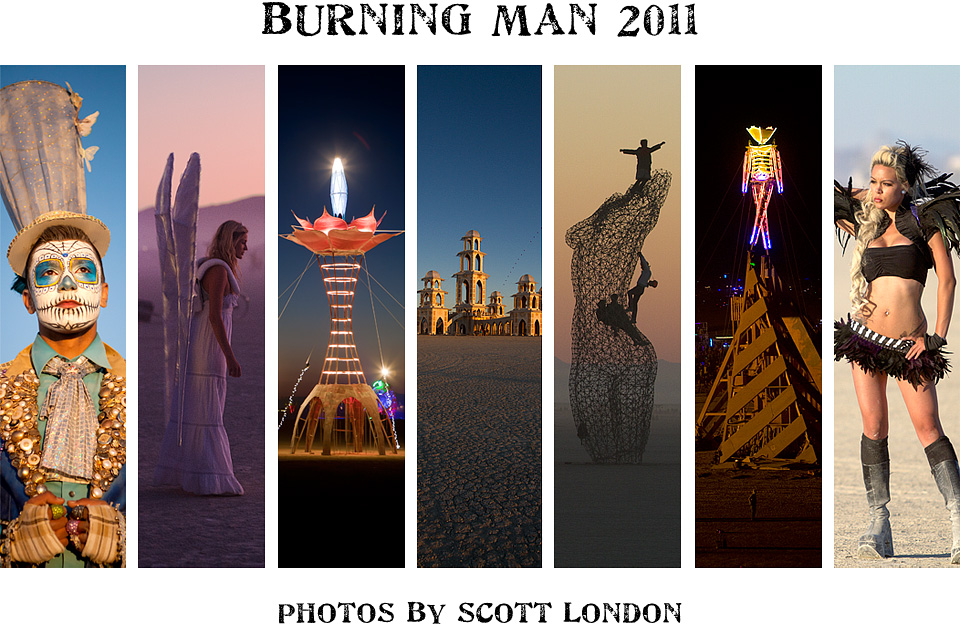 Beautiful photos from Burning Man 2011 by photojournalist Scott London